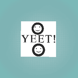 YEET!