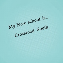 My New school......