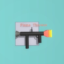 Flame Thrower
