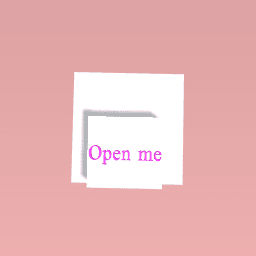 Open me