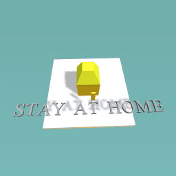 STAY AT HOME