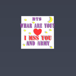 i mss you bts and army