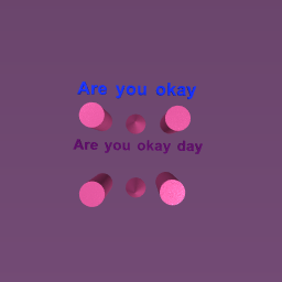 Are you okay day