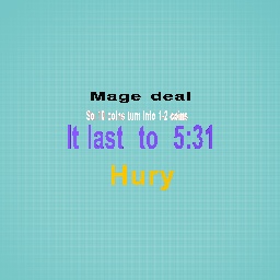 Mage deal hury
