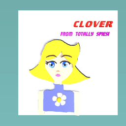 Clover - Totally Spies