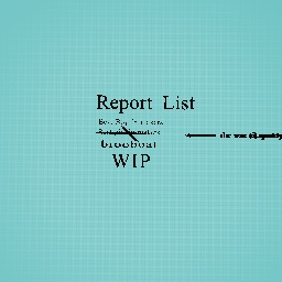 report list WIP