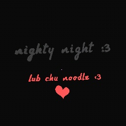 night!! -u-zZ