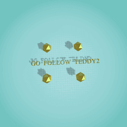 GO FOLLOW TEDDY2