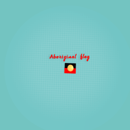 Aboridinal flag!