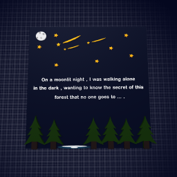 In a moonlit night ... .