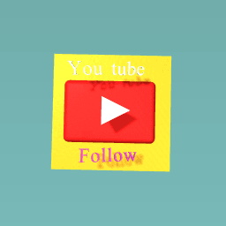 You tube