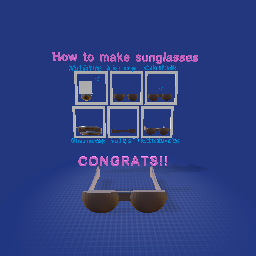 How to make sunglasses