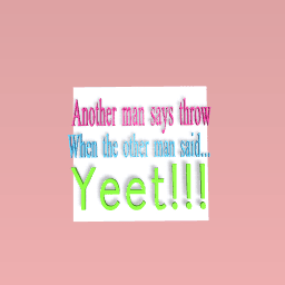 A man says yeet!!!