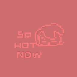 So. Hot. Now.