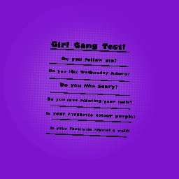 Girl Gang Test!