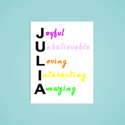 Acrostic poem for Julia