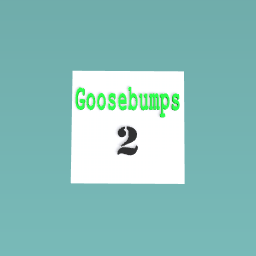 Goosebumps 2