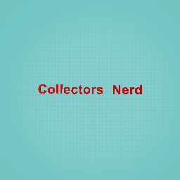 Collectors nerd