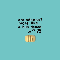 Abundance? nah....