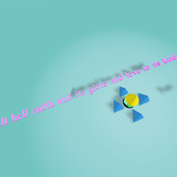 The earh glore and it being king Lol