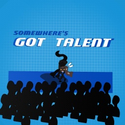 i might be preforming on the next got talent show..