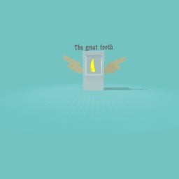 The Great Tooth