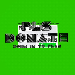 PLS DONATE IS OUT!