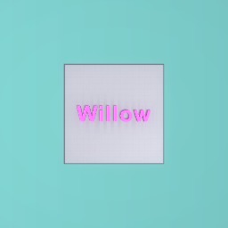 Willow