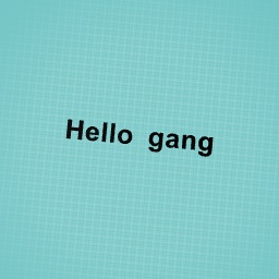 Hello gang