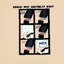 Comic: why seatbelt? Why?