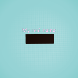 My real name