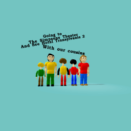 Going to The Simpsons theatre and going to see hotel Transylvania 2