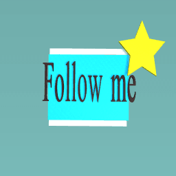 Follow me