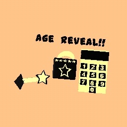 Age Reveal!!200 Followers