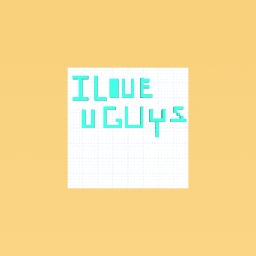 i love you