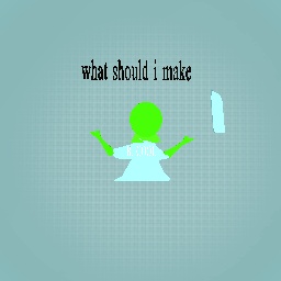 what should i make