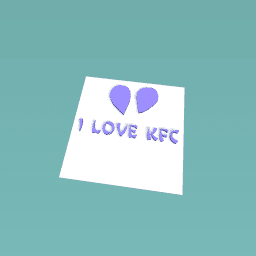 I love kfc