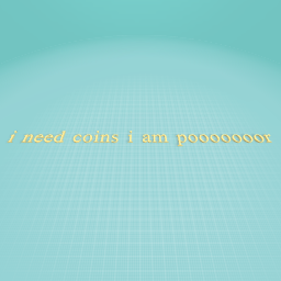 pls i need coins