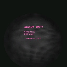SHOUT OUTS!