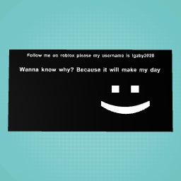 Please follow me on roblox