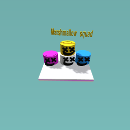 Marshmallow squad