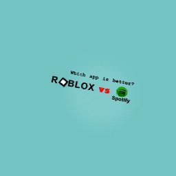 Roblox vs Spotify