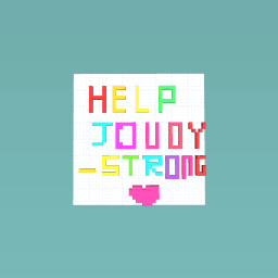 Help Joudy_Strong!