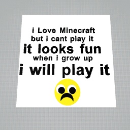 i love Minecraft