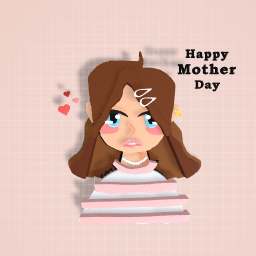 Happy Mother's Day♡