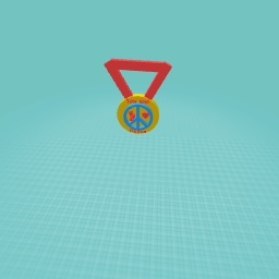 It’s a medal for you a peaceful person