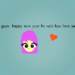 Happy new year 2021 love yaaa!