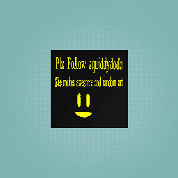 Plz follow squiddydodo