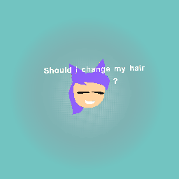 Should i change my hair