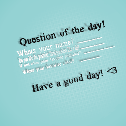 Question of the day!